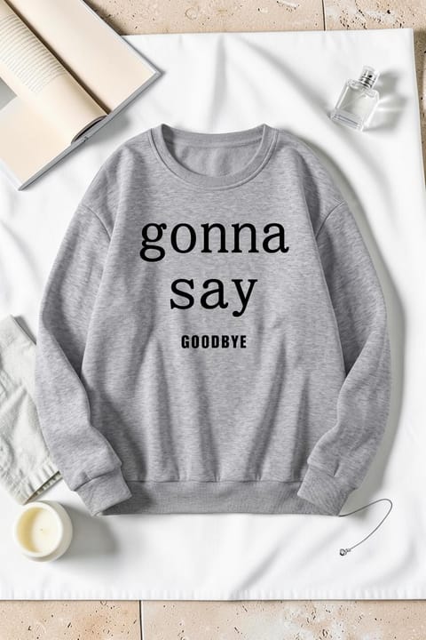 سویشرت یقه گرد چاپ Gonna Say Goodbye یونیسکس uyguntarz
